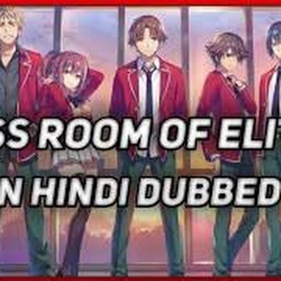 classroom of the elite ep 1 in hindi facebook