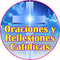 Oraciones y Reflexiones Catolicas