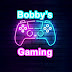 Bobby’s Gaming