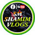 sm shamim vlogs