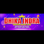 DHIKA INDRA Official