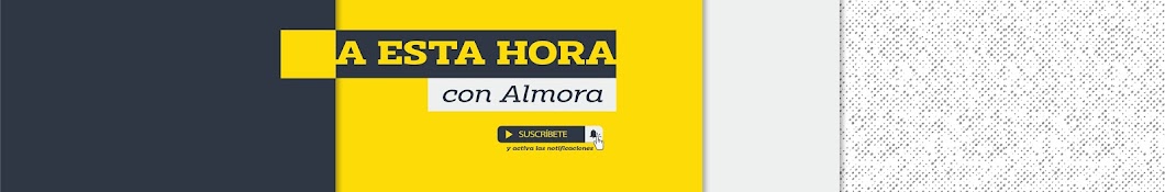 A ESTA HORA CON ALMORA / José Alfonso Almora Banner