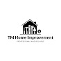 TM HOME IMPROVEMENT UK