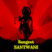 Sangeet Santwani / संगीत संतवाणी 