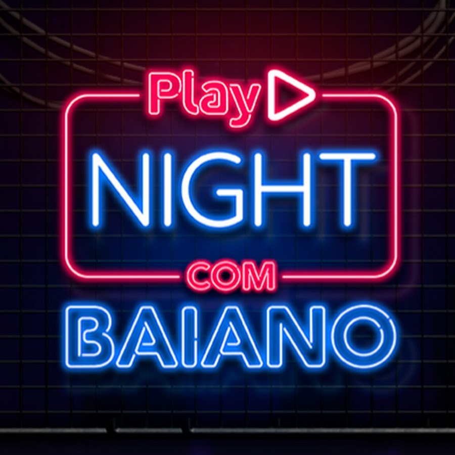 Play Night com Baiano 