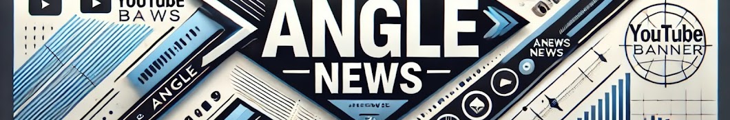 ANGLE NEWS