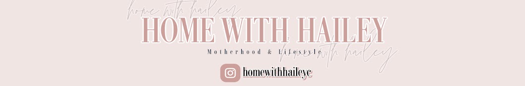 HomeWithHailey Banner