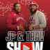 JP and Trav Show