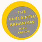 The Unscripted Kahaniyas with Kapoor 