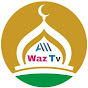 All Waz Tv