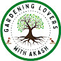 Gardening lovers with Akash