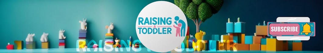 Raising A Toddler