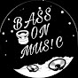 BASS ON MUSIC