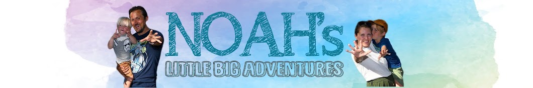 Noah’s little big Adventures