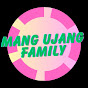 MANG UJANG FAMILY