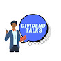 Dividend Talks