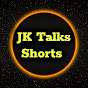 JK Talks Shorts