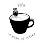 lifeincupsofcoffee