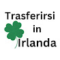 Trasferirsi in Irlanda 