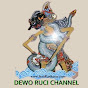 Dewo Ruci channel