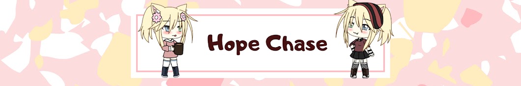 ༄Hope Chase༄