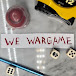 We Wargame