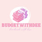 Budget With Dee