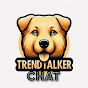 Trend Talker Chat