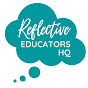 Reflective Educators HQ