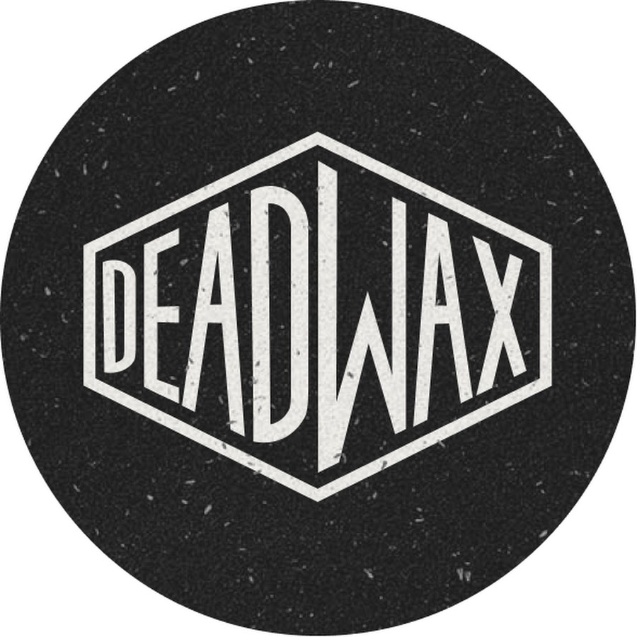 Dead Wax - YouTube