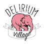 Delirium Village