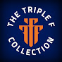 The Triple F Collection