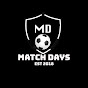 MATCH DAYS