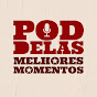 Poddelas Melhores Momentos [OFICIAL]