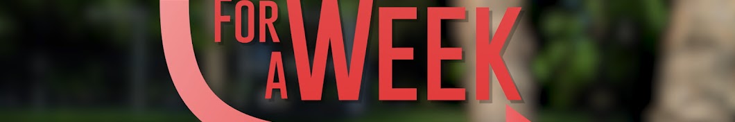 For A Week Banner