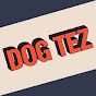 Dogtez