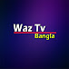 Waz Tv Bangla