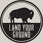 Land Your Ground
