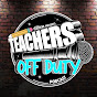 Teachers Off Duty Podcast