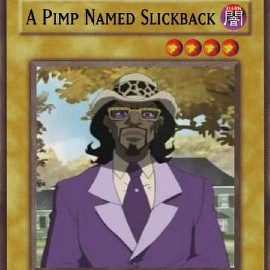 Pimp named slickback