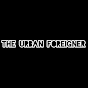 The Urban Foreigner