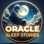 Oracle Sleep Stories