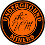 Underground Miners