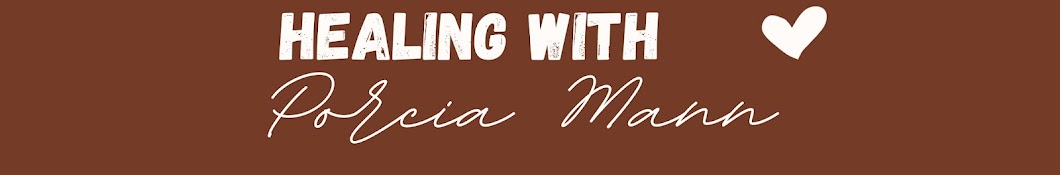 Healing with Porcia Mann - Lifestyle channel 