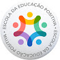 Escola da Educação Positiva