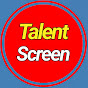 Talent Screen