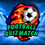 Football Quiz Match