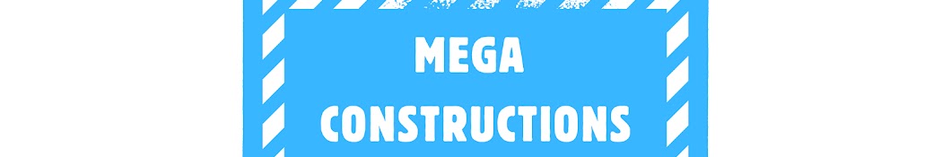 Mega Constructions