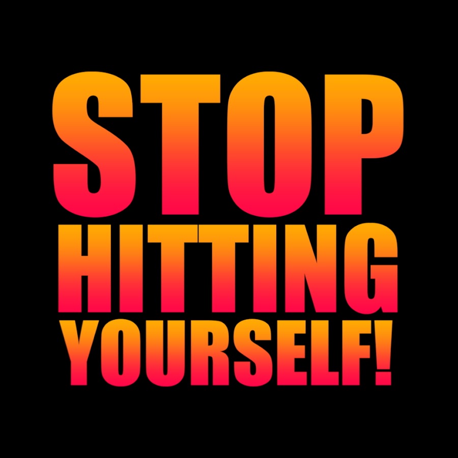 Stop Hitting Yourself - TV Tropes
