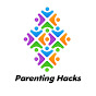 Parenting hacks